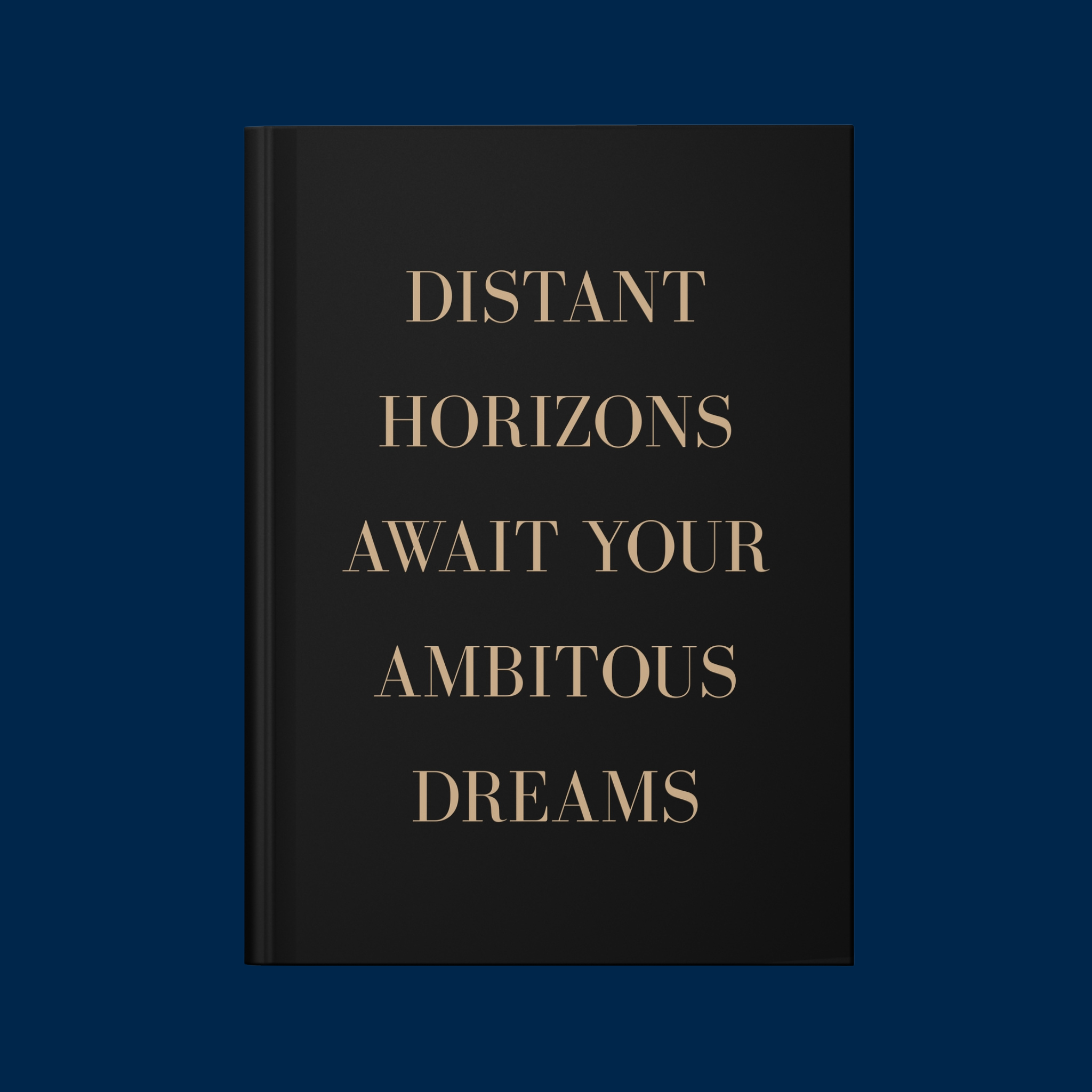 Distant Horizons Await Your Dreams - Journal