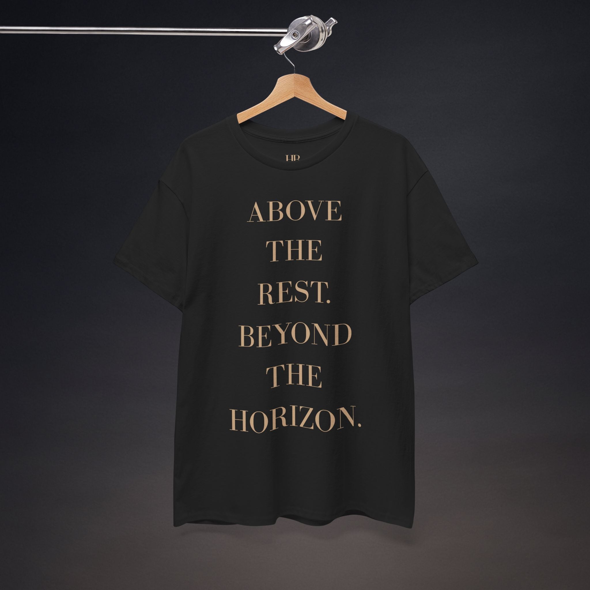 Above The Rest. Beyond The Horizon. | T-Shirt