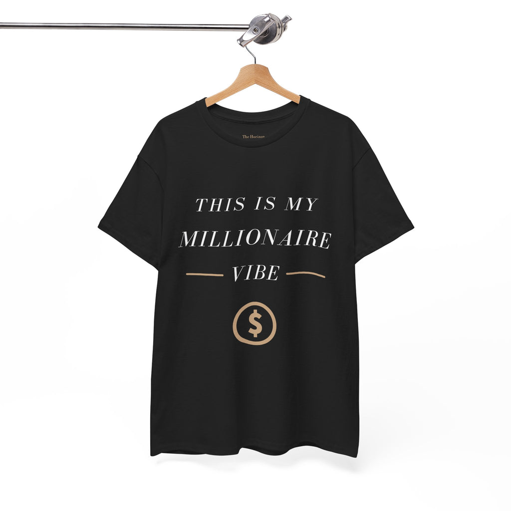 This is My Millionaire Vibe T-Shirt