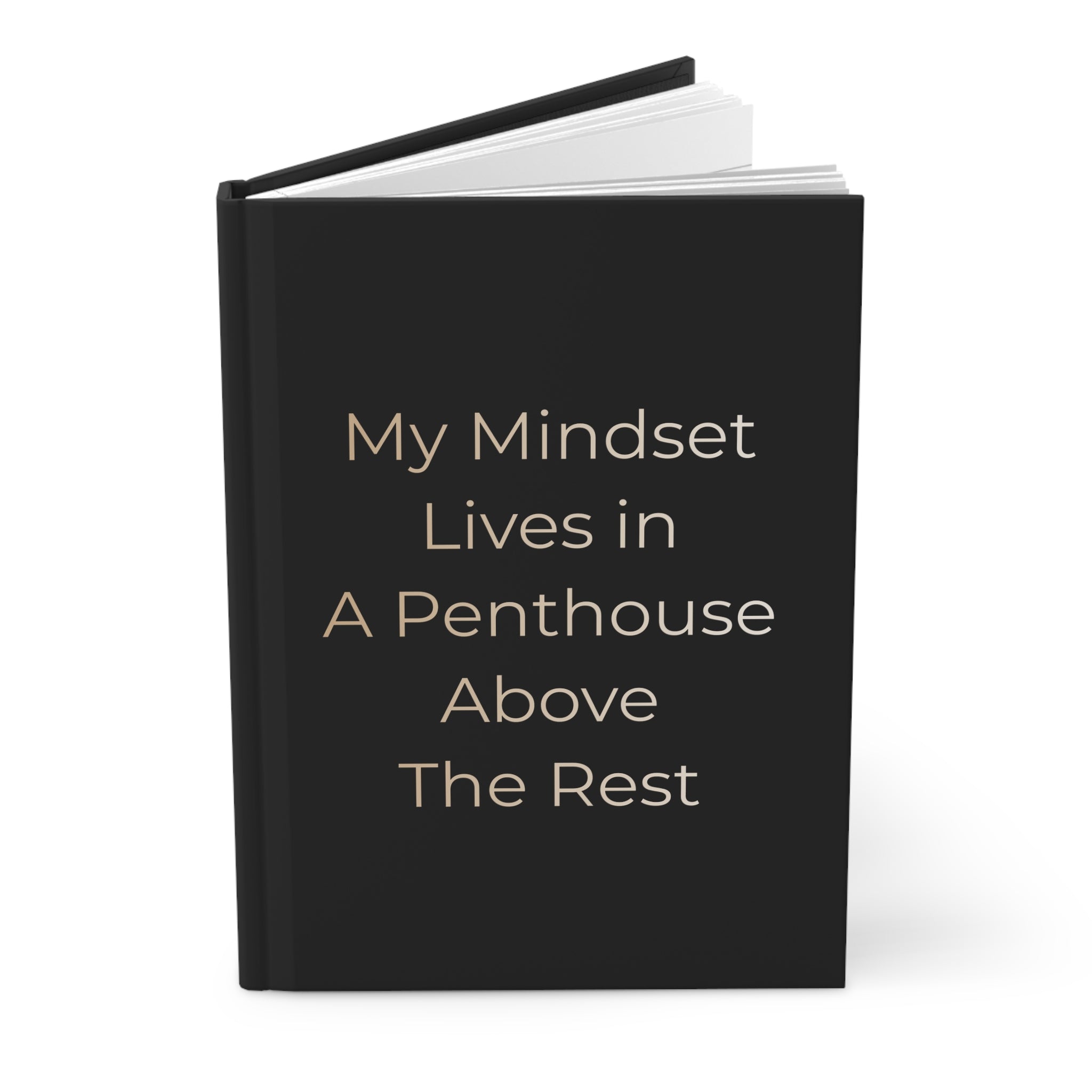 My Mindset Lives in A Penthouse Above The Rest - The Horizon Inspirational Journal