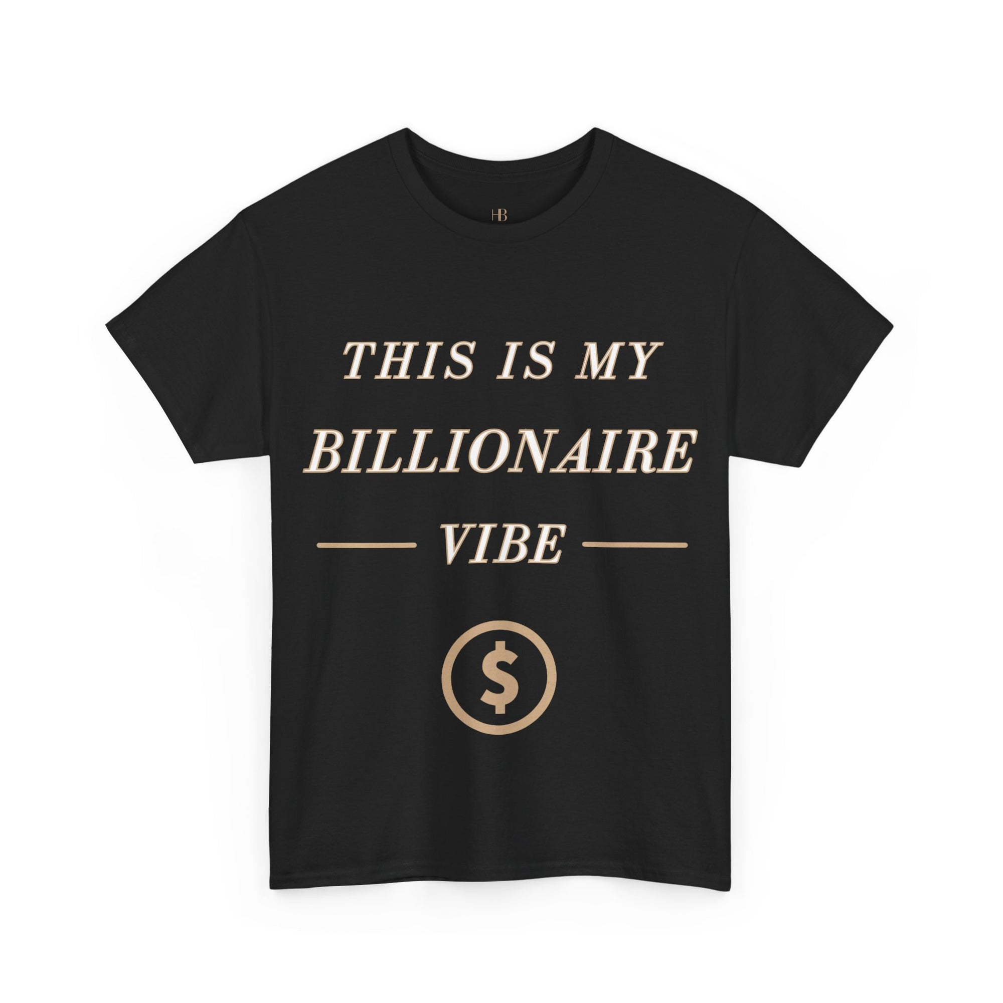 This is My Billionaire Vibe - T Shirt